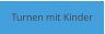 Turnen mit Kinder